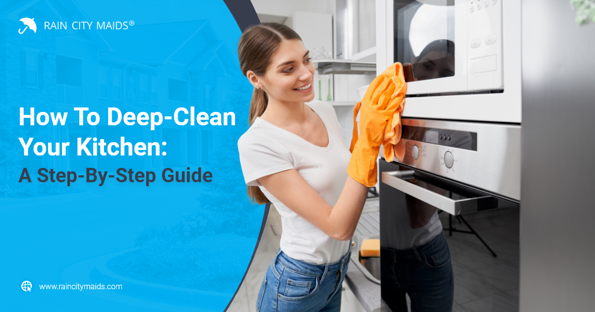 10 Steps To Deep Clean Your Kitchen - Ready Set Maids