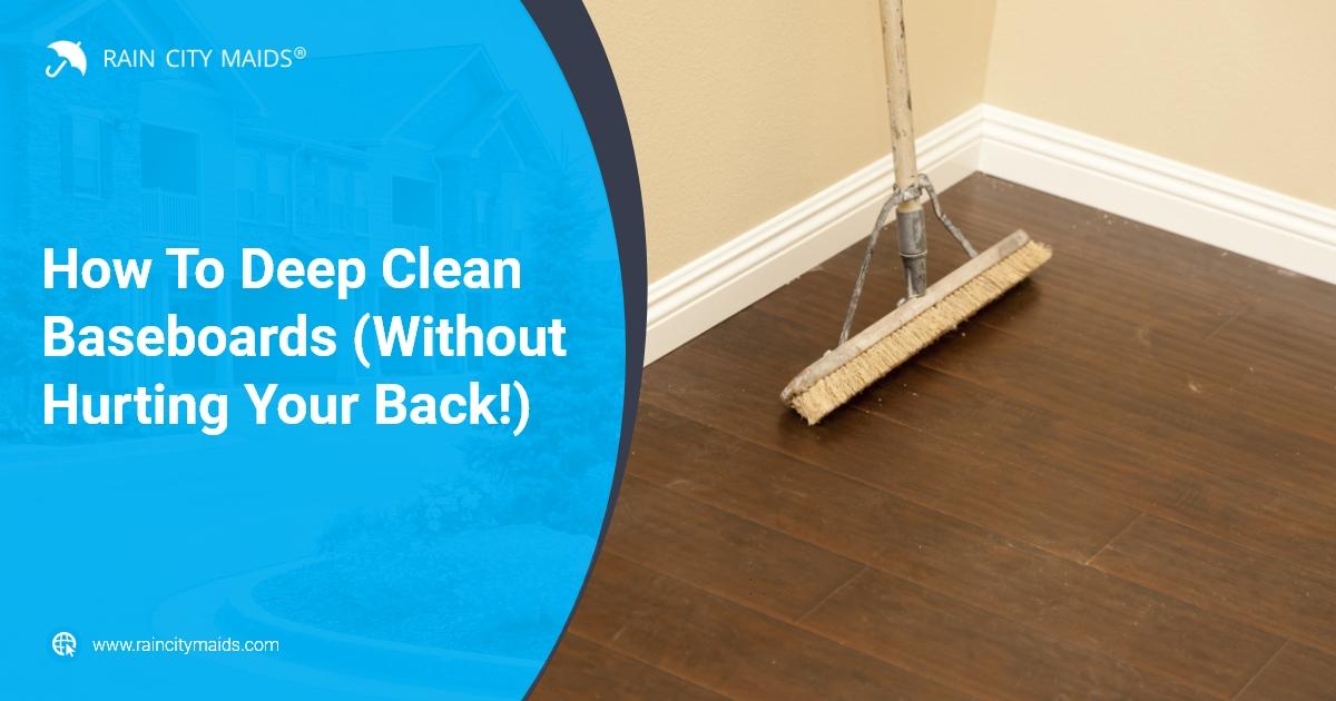 This Baseboard Cleaner Saves You From Neck, Shoulder, and Back Pain