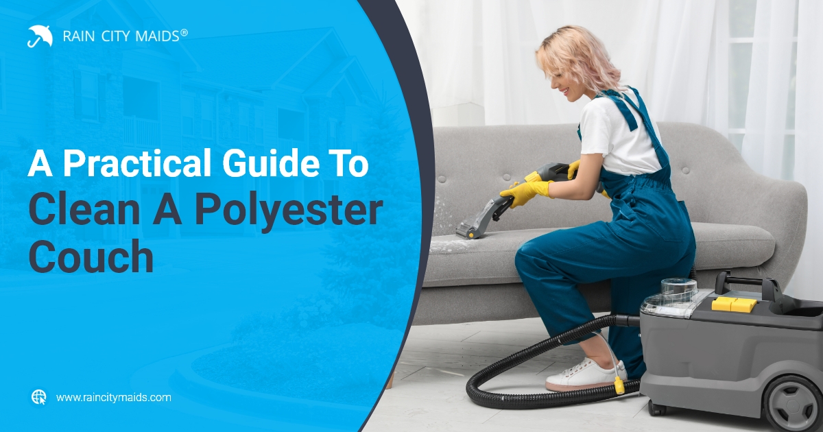 A Practical Guide To Clean A Polyester Couch | Blog